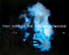 Tony Oursler: The Influence Machine