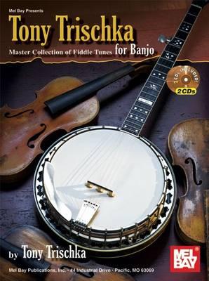 Tony Trischka Master Collection of Fiddle Tunes for Banjo - Trischka, Tony