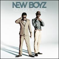 Too Cool to Care [Clean] - New Boyz