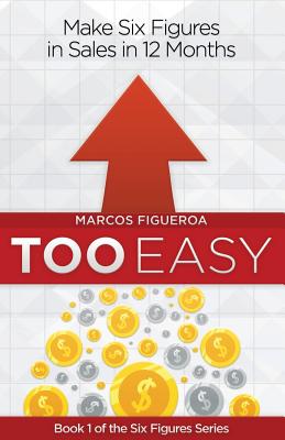 Too Easy - Figueroa, Marcos, and Gonzalez, Eli (Editor), and Barcaski, Lil (Editor)