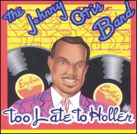 Too Late to Holler - Johnny Otis Band