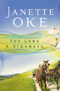 Too Long a Stranger