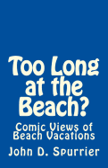 Too Long at the Beach?: Comic Views of Beach Vacations
