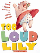 Too Loud Lily