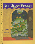Too Many Frogs! - Asher, Sandy