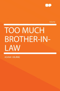 Too Much Brother-In-Law