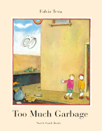 Too Much Garbage - Testa, Fulvio