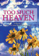 Too Much Heaven: Volume 3: The Delaine Reynolds Journey