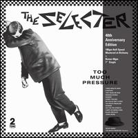 Too Much Pressure [Bonus Tracks] - The Selecter