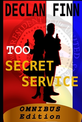 Too Secret Service: Omnibus Edition - Finn, Declan