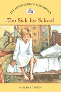 Too Sick for School