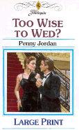 Too Wise to Wed? - Jordan, Penny