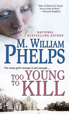 Too Young To Kill - Phelps, M. W.