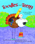 Toodles and Teeny: A Story about Friendship