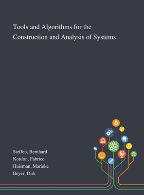 Tools and Algorithms for the Construction and Analysis of Systems - Steffen, Bernhard, and Kordon, Fabrice, and Huisman, Marieke