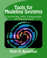Tools for Modeling Systems: Learning the Language of Patterns