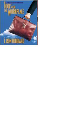 Tools for the Workplace - Hubbard, L Ron