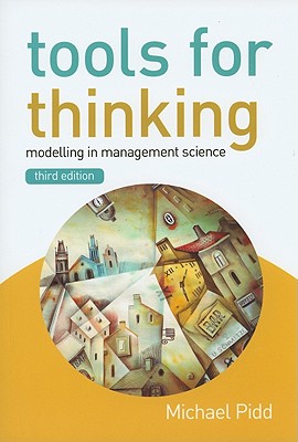 Tools for Thinking 3e - Pidd, Michael