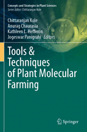 Tools & Techniques of Plant Molecular Farming