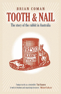 Tooth and Nail: The story of the rabbit in Australia