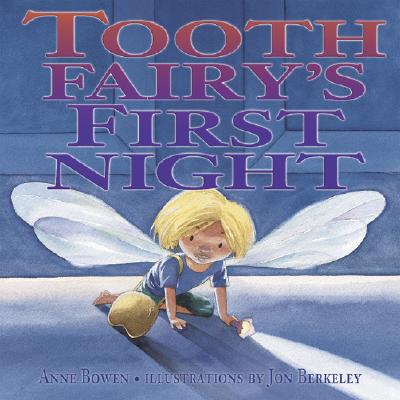 Tooth Fairy's First Night - Bowen, Anne