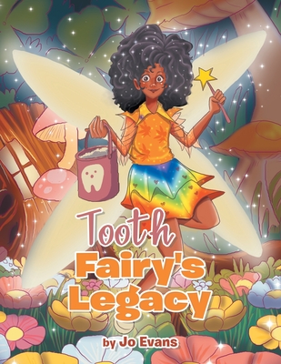 Tooth Fairy's Legacy - Evans, Jo