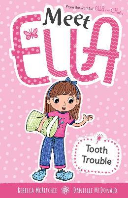 Tooth Trouble (Meet Ella #3) - McRitchie, Rebecca