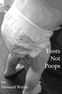 Toots Not Poops