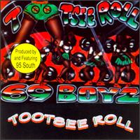 Tootsee Roll - 69 Boyz