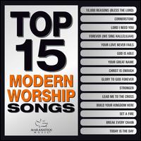 Top 15 Modern Worship Songs - Maranatha Music