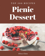 Top 200 Picnic Dessert Recipes: Save Your Cooking Moments with Picnic Dessert Cookbook!