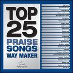 Top 25 Praise Songs: Way Maker