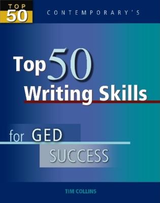 Top 50 Writing Skills for GED Success, Student Text Only - Collins, Tim
