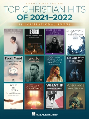 Top Christian Hits of 2021-2022: 18 Inspirational Songs Arranged for Piano/Vocal/Guitar - Hal Leonard Publishing Corporation (Creator)