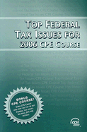 Top Federal Tax Issues for 2006 CPE Course - CCH Editorial Staff Publication