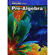 Top Line Math: Student Workbook Grades 9 - Up Pre-Algebra