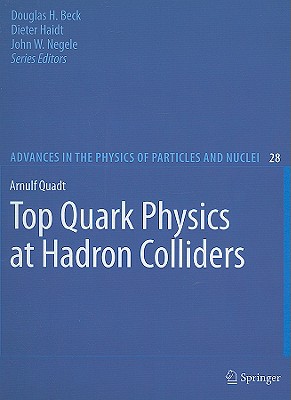 Top Quark Physics at Hadron Colliders - Quadt, Arnulf