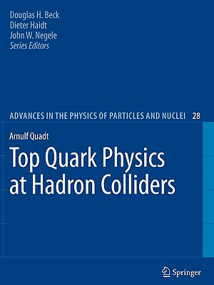 Top Quark Physics at Hadron Colliders - Quadt, Arnulf