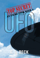Top Secret an Encounter with a UFO