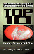 Top Ten Healing Stones of All Time