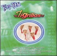 Top Ten - Los Tigrillos