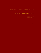 Top US Retirement Plans - Multiemployer Plan - Indiana: Employee Benefit Plans