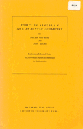 Topics in Algebraic and Analytic Geometry. (MN-13), Volume 13: Notes From a Course of Phillip Griffiths