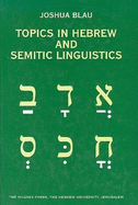 Topics in Hebrew & Semitic Linguistics