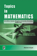 Topics in Mathematics: v. I: Bangalore University, Karnataka