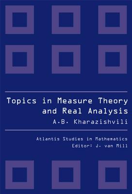 Topics in Measure Theory and Real Analysis - Kharazishvili, Alexander B