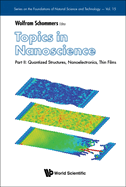 Topics in Nanoscience - Part II: Quantized Structures, Nanoelectronics, Thin Films