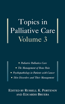 Topics in Palliative Care: Volume 3 - Portenoy, Russell K (Editor), and Bruera, Eduardo (Editor)