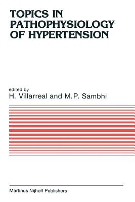 Topics in Pathophysiology of Hypertension - Villareal, H V (Editor), and Sambhi, M P (Editor)