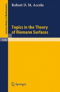 Topics in the Theory of Riemann Surfaces - Accola, Robert D M